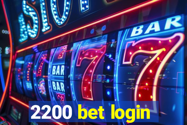 2200 bet login