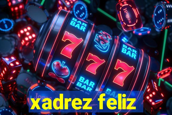 xadrez feliz