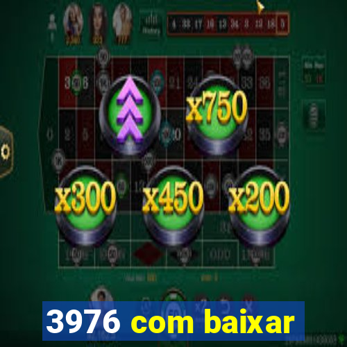 3976 com baixar