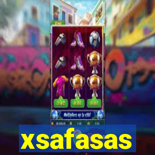 xsafasas