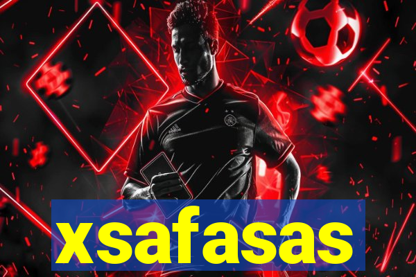 xsafasas