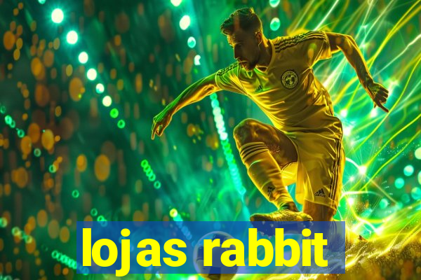 lojas rabbit