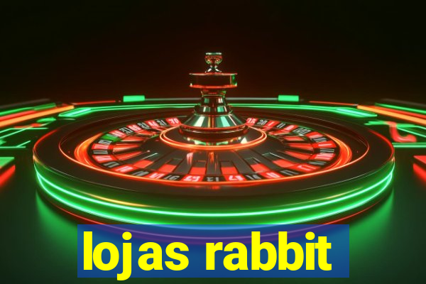 lojas rabbit