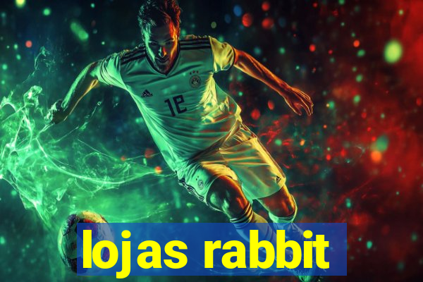 lojas rabbit