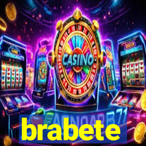 brabete