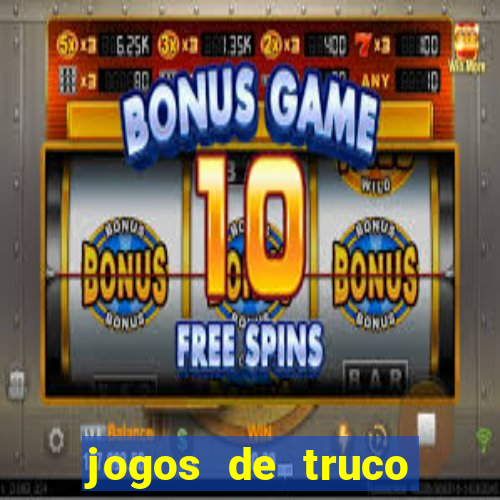 jogos de truco online valendo dinheiro