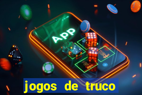 jogos de truco online valendo dinheiro