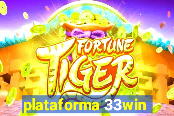 plataforma 33win