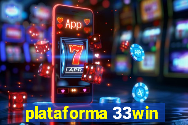 plataforma 33win