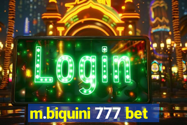 m.biquini 777 bet