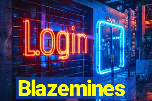 Blazemines