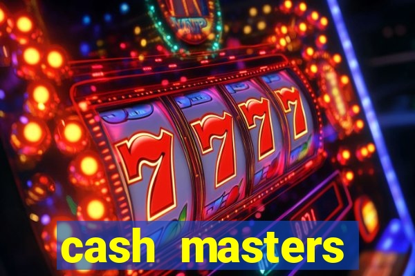 cash masters dinheiro infinito