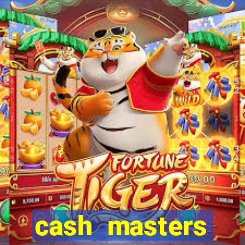 cash masters dinheiro infinito