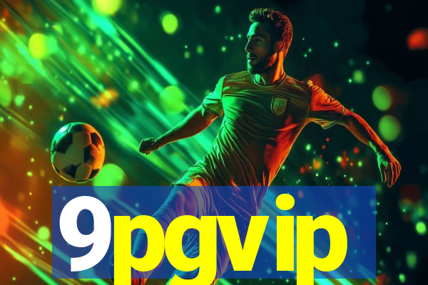 9pgvip