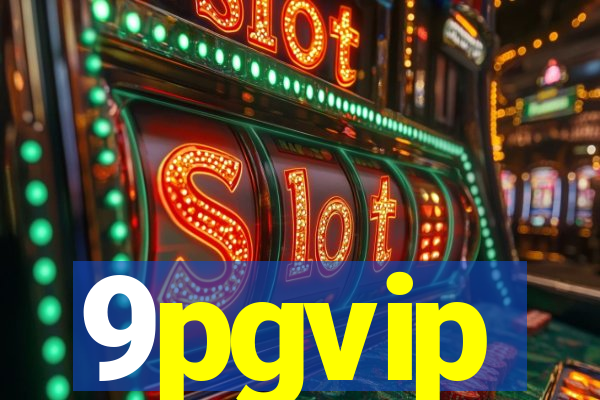 9pgvip