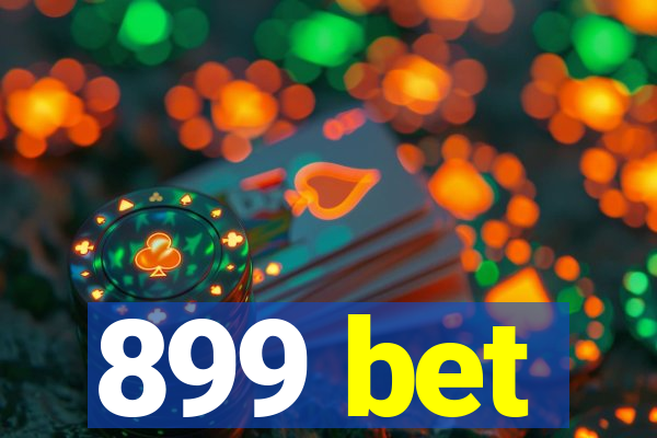 899 bet