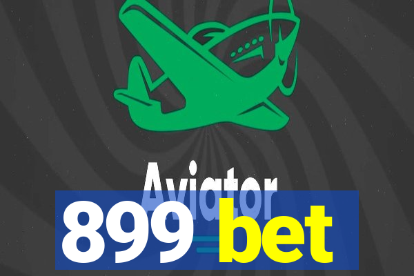 899 bet