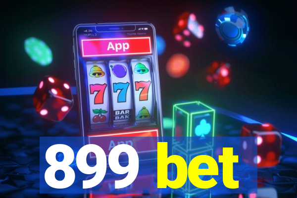 899 bet