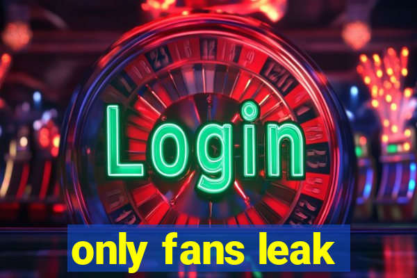 only fans leak