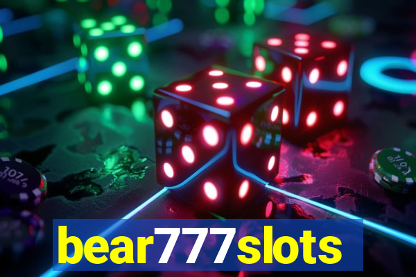 bear777slots