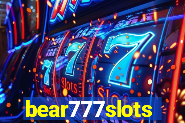 bear777slots