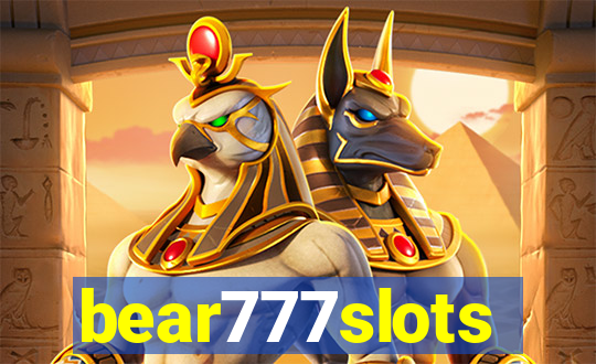 bear777slots