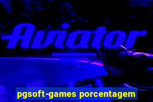 pgsoft-games porcentagem