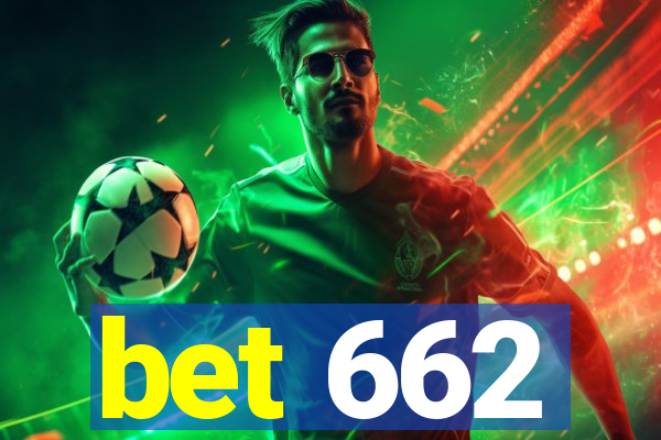 bet 662