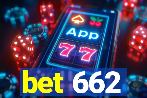 bet 662