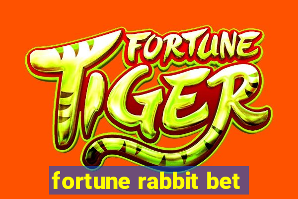 fortune rabbit bet