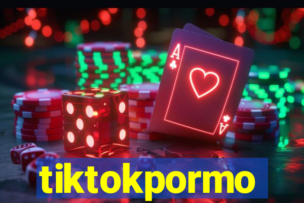 tiktokpormo