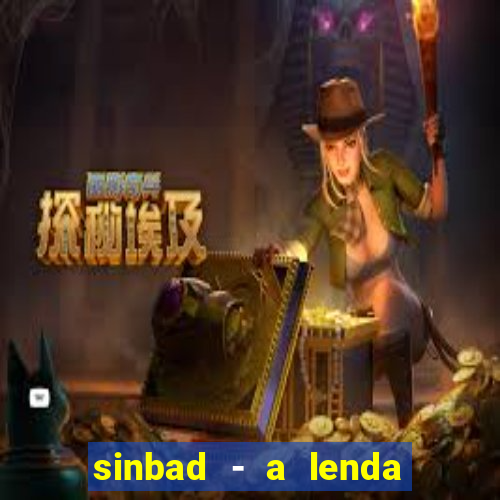 sinbad - a lenda dos sete mares superflix