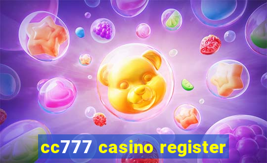 cc777 casino register