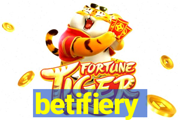 betifiery