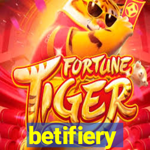 betifiery