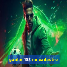 ganhe 10$ no cadastro