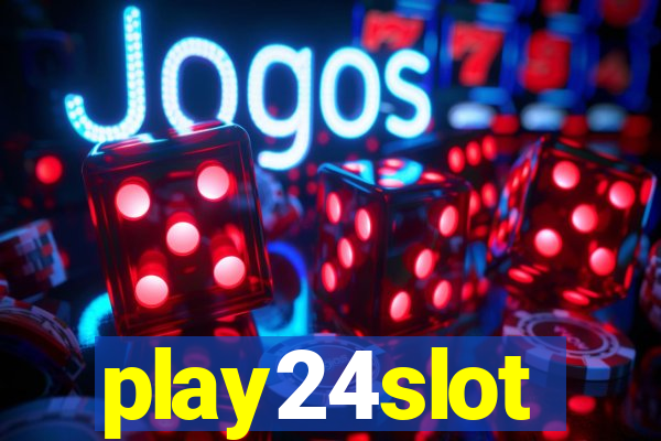 play24slot