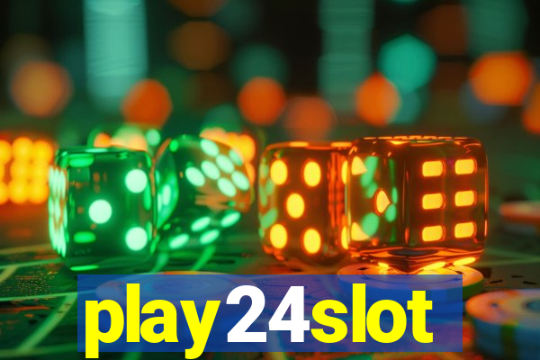 play24slot