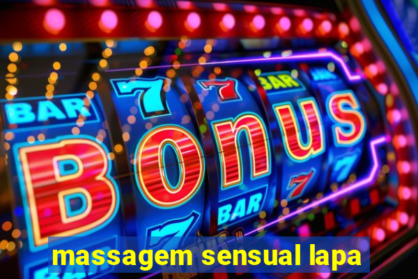 massagem sensual lapa