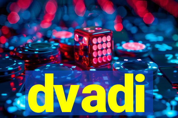 dvadi