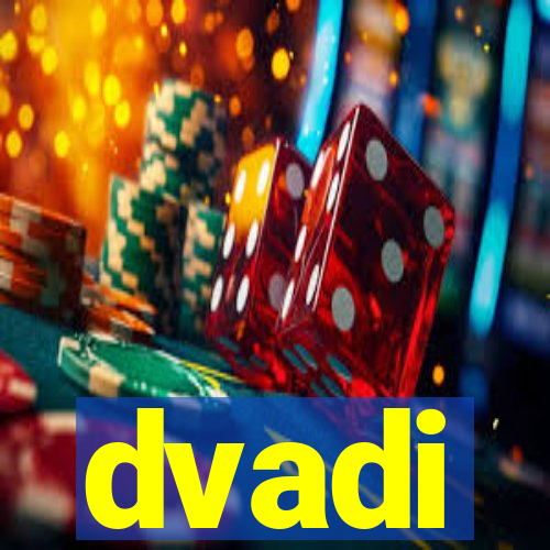 dvadi