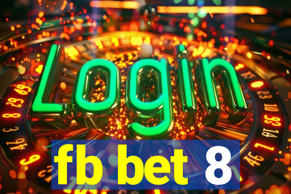 fb bet 8