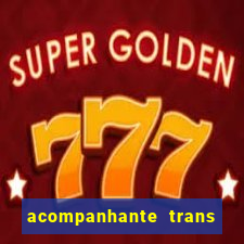 acompanhante trans de porto alegre