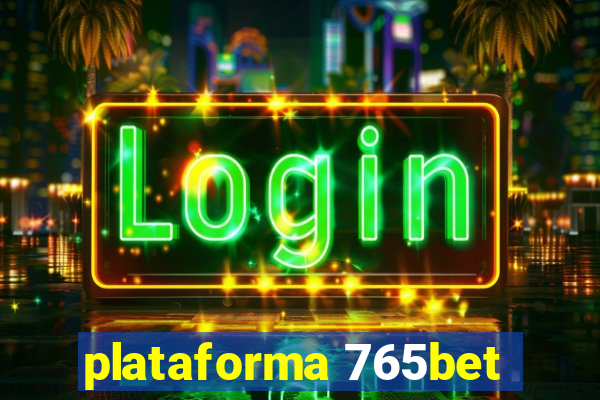 plataforma 765bet