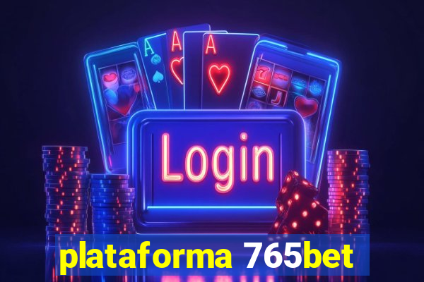 plataforma 765bet