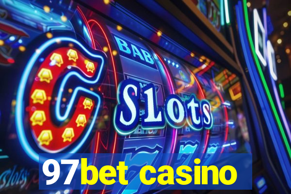 97bet casino