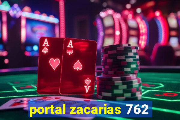 portal zacarias 762