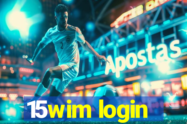 15wim login