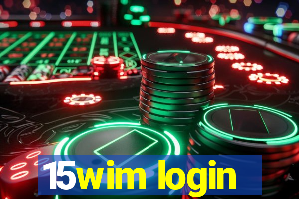 15wim login