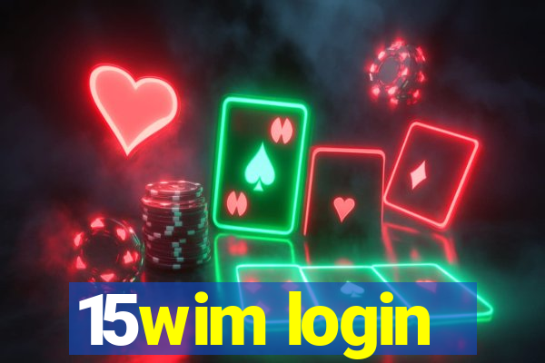 15wim login